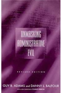 Unmasking Administrative Evil