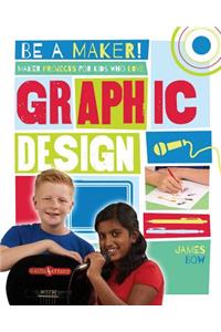 Maker Projects for Kids Who Love Graphic Design