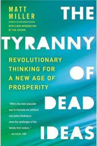 Tyranny of Dead Ideas