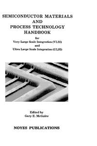 Semiconductor Materials and Process Technology Handbook