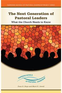 Next Generation of Pastoral Leaders