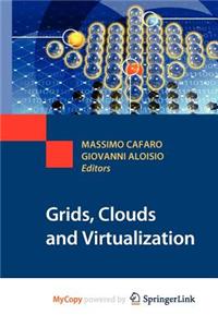 Grids, Clouds and Virtualization