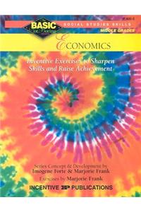 Economics Basic/Not Boring 6-8+: Inventive Exercises to Sharpen Skills and Raise Achievement