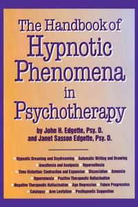 Handbook Of Hypnotic Phenomena In Psychotherapy