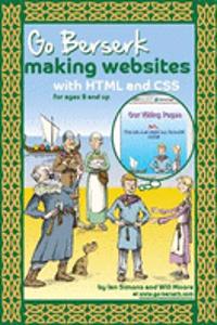 Go Berserk Making Websites with HTML and CSS