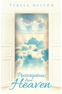 Prescriptions from Heaven