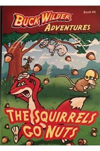 The Squirrels Go Nuts