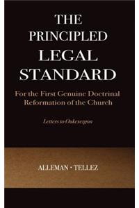 The Principled Legal Standard