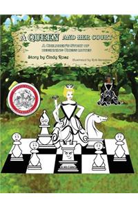 A Queen and Her Court