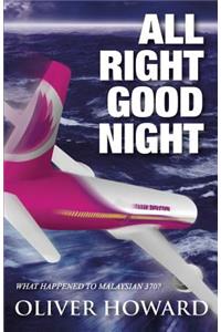 All Right Good Night