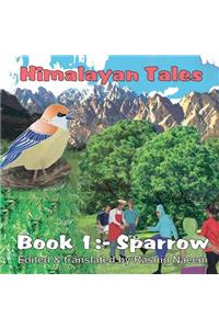 Himalayan Tales: Sparrow