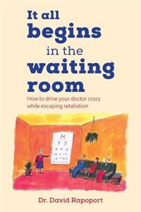 It All Begins in the Waiting Room