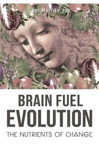 Brain Fuel Evolution