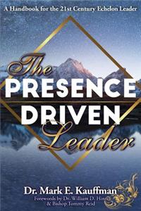 The Presence Driven Leader