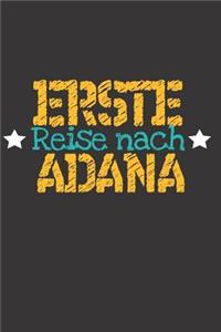 Erste Reise nach Adana