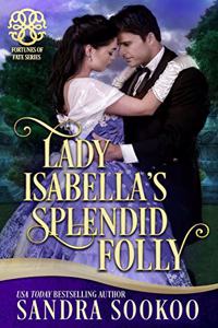 Lady Isabella's Splendid Folly
