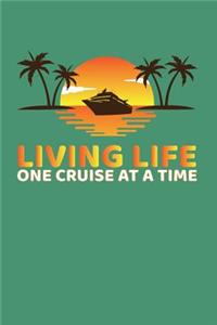 Living Life One Cruise At A Time