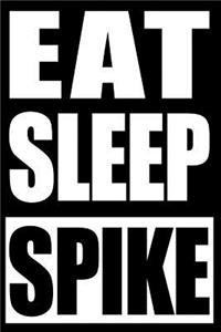Eat Sleep Spike Notebook for Volleyball Players, College Ruled Journal