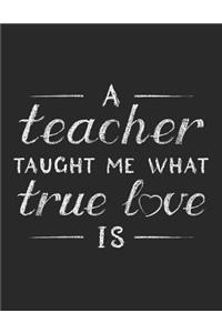 A Teacher Taught Me What True Love Is