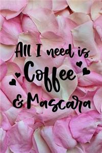 All I Need is Coffee and Mascara