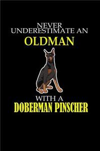 Never Underestimate An Old Man with a Doberman Pinscher