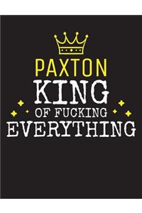 PAXTON - King Of Fucking Everything
