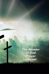 The Wonder of God Prayer Journal