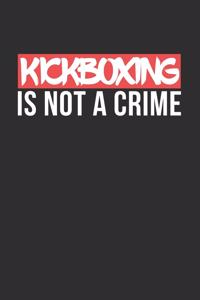 Kickboxing is not a Crime