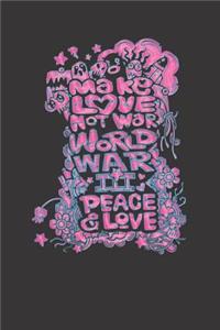Motivational Sayings Make Peace Notebook Journal