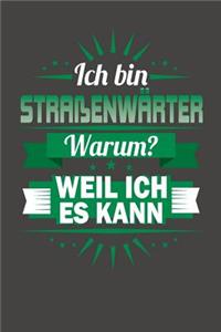 Ich Bin Straßenwärter - Warum? Weil Ich Es Kann