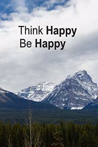 Think Happy Be Happy