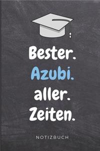 Bester. Azubi. Aller. Zeiten. Notizbuch