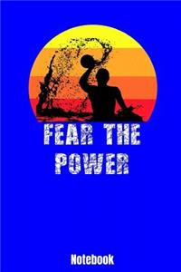 Fear The Power Notebook: Water Polo Silhouette 110 lined Pages 6'' x 9'' Note Book for Water Polo Player and Coaches. Journal for your training, your notes at work or school