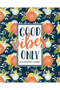 Good Vibes Only