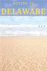 Moving to Delaware
