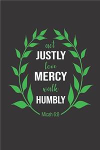 Act Justly Love Mercy Walk Humbly Micah 6