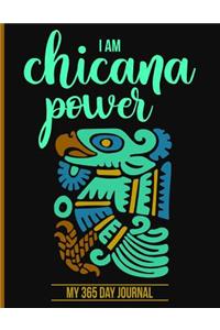 I Am Chicana Power My 365 Day Journal
