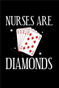 Nurses Are Diamonds