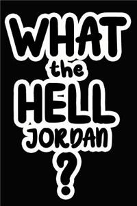 What the Hell Jordan?