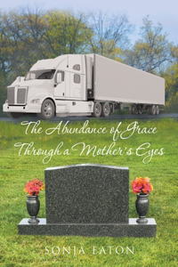 The Abundance of Grace Through a Mother's Eyes