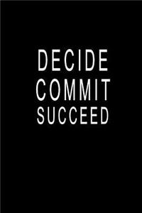 Decide Commit Succeed