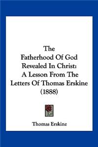 The Fatherhood of God Revealed in Christ