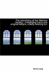 The Miscellany of the Wodrow Society