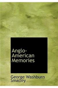 Anglo-American Memories