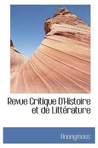 Revue Critique D'Histoire Et de Litt Rature