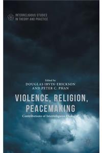 Violence, Religion, Peacemaking