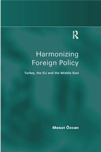 Harmonizing Foreign Policy