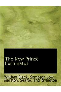 The New Prince Fortunatus
