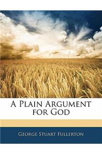 A Plain Argument for God