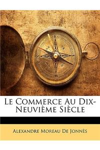 Commerce Au Dix-Neuvième Siècle